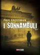 I sonnambuli I sonnambuli