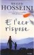 E l'eco rispose