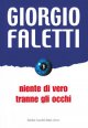 Niente di vero tranne gli occhi Niente di vero tranne gli occhi