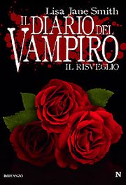 Il diario del Vampiro. I Primi 10 libri della Saga di Lisa Jane