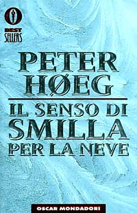 Il Senso Di Smilla Per La Neve Peter Hoeg Recensioni Di QLibri Il Senso Di Smilla Per La Neve Peter Hoeg Recensioni Di QLibri