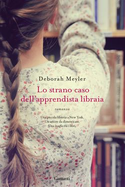 Deborah Meyler - Lo strano caso dell'apprendista libraia (2014)
