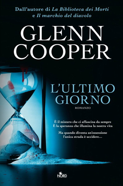 L'ultimo giorno - Glenn Cooper - Recensioni di QLibri