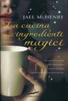 La cucina degli ingredienti magici