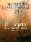 Il vento non viene mai per caso