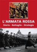 L'armata Rossa. Storia, battaglie, strategie