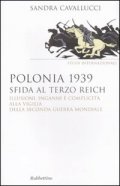 Polonia 1939. Sfida al Terzo Reich