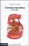 L'Unione Sovietica 1914 1991