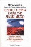 Il cielo, la terra e quel che sta in mezzo