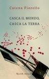 Casca il mondo, casca la terra