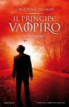 Il principe vampiro. L'oro nero