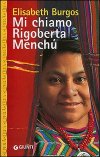 Mi chiamo Rigoberta Menchù