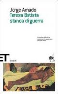 Teresa Batista stanca di guerra