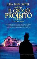 Il gioco proibito. L'ultima mossa