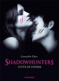 Shadowhunters. Città di cenere