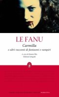 Carmilla e altri racconti di fantasmi e vampiri