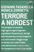Terrore a Nordest