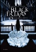 Black Friars. L’ordine della Penna