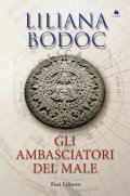 Gli ambasciatori del male. La saga dei Confini