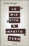 La mia vita a impatto zero