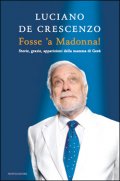 Fosse 'a Madonna!