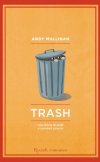 Trash. Una storia di soldi e bambini sporchi