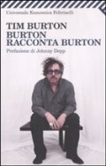 Burton racconta Burton