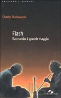 Flash. Katmandu il grande viaggio
