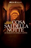 Cosa sai della notte. Le indagini di Giorgia Cantini