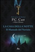 La casa della notte. Il manuale del novizio