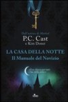 La casa della notte. Il manuale del novizio