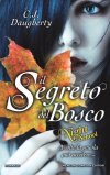 Il segreto del bosco. Night School