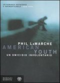 American youth. Un omicidio involontario