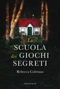 La scuola dei giochi segreti