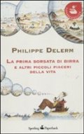La prima sorsata di birra e altri piccoli piaceri della vita
