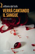 Verrà cantando il sangue