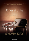 Riflessi di te. Crossfire Trilogy