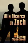 Alla ricerca di Zach Alla ricerca di Zach
