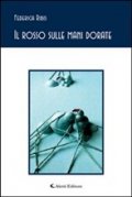 Il rosso sulle mani dorate