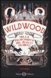 Wildwood. Nelle profondità del bosco proibito