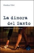 La dimora del santo