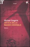 Critica della ragion criminale