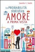 La probabilità statistica dell'amore a prima vista
