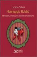 Mannaggia bubbà