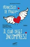 Il club degli incompresi Il club degli incompresi