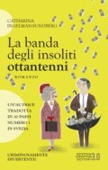 La banda degli insoliti ottantenni
