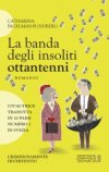 La banda degli insoliti ottantenni