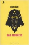 Bad monkeys