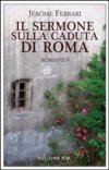 Il sermone sulla caduta di Roma Il sermone sulla caduta di Roma