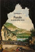 Ponale. La verità della roccia